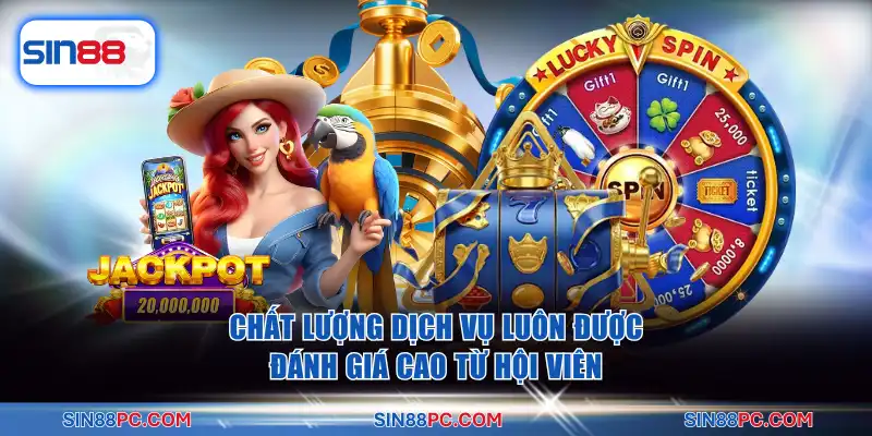 Nổ hũ SIN88 3 Chất lượng dịch vụ luôn được đánh giá cao từ hội viên