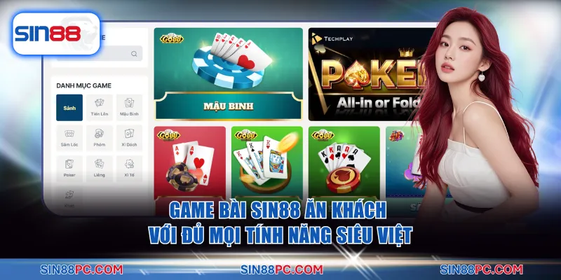 Game bài SIN88 1 Game bài Sin88 ăn khách với đủ mọi tính năng siêu việt